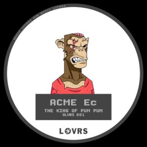 ACME Ec - The King Of Pum Pum [GLVRS001]