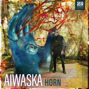 Aiwaska & Vincent Marlice - Horn [BAR25216]