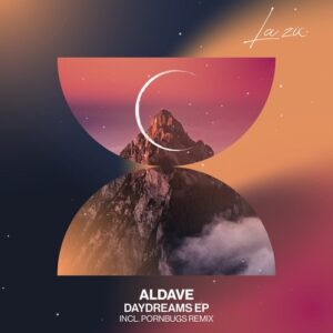 Aldave - Daydreams EP [LAZIC007]