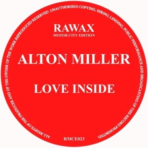 Alton Miller - Love Inside [RMCE023]