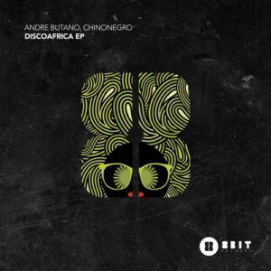 Andre Butano, Chinonegro - DiscoAfrika EP [8BITB213]