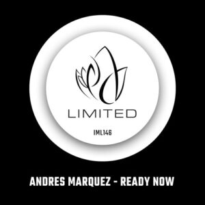 Andres Marquez - Ready Now [IML146]