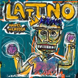 Angel Heredia - Latino [DLR181]