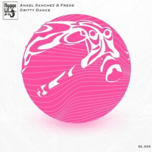 Angel Sanchez, Frede (NO) - Gritty Dance [HR24-48113]