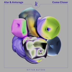 Anturage & Alar - Come Closer [RBR266]