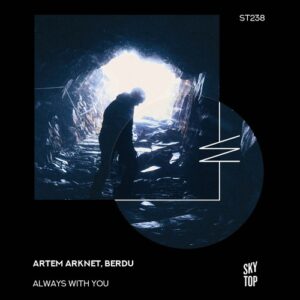 Artem Arknet - Always With You [ST238]