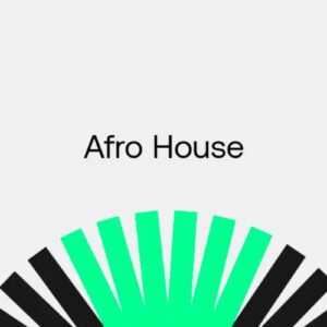 Beatport The Afro House Shortlist July 2024