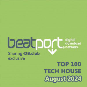 Beatport Top 100 Tech House August 2024