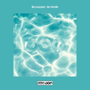 Blu Leopard - Be Gentle [PR2024738]