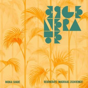 Booka Shade - Regenerate (Madraas 2024 Remix) [BFMB139]