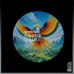 BurntDr3am - Balistar [EST655]