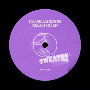 Caleb Jackson - Neolithic - EP [SWTRZ20DJ]