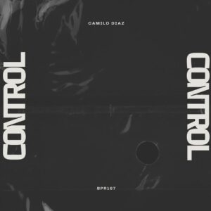 Camilo Diaz - Control [BPR167]