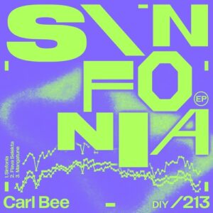 Carl Bee - Sinfonia EP [DIYNAMIC213]