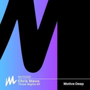 Chris Stevo - Those Nights [MOTD0005]