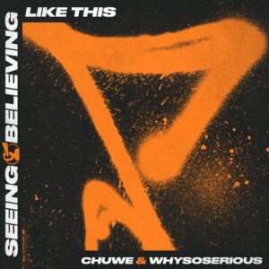 Chuwe, WhySoSerious - Like This [SIB044]