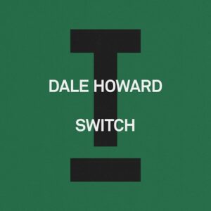 Dale Howard - Switch [TOOL129101Z]