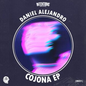 Daniel Alejandro - Cojona [IR021]