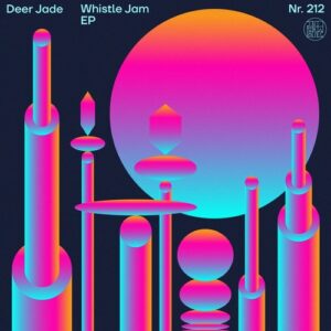 Deer Jade - Whistle Jam EP [DIYNAMIC212]