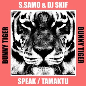 Dj Skif & S.Samo - Speak / Tamaktu [BT185]