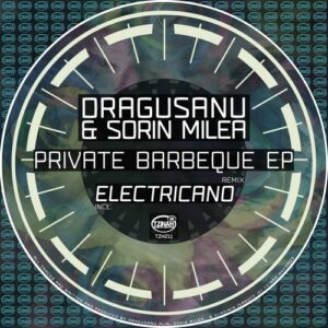 Dragusanu, Sorin Milea - Private Barbeque EP [TZH211]