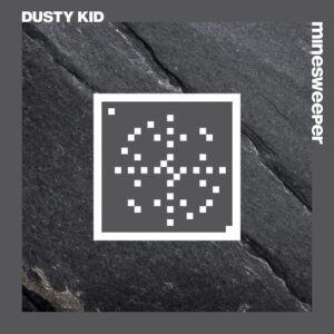 Dusty Kid - Minesweeper (20 Years Systematic) [SYSTDIGI82]