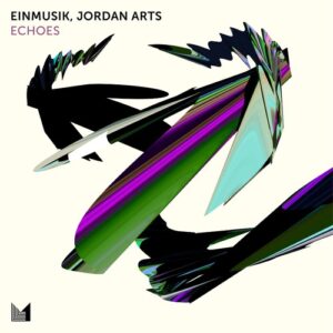 Einmusik & Jordan Arts - Echoes [EINMUSIKA287]