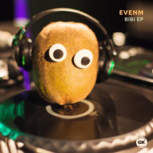 Evenm - Bibi EP [GKR295]