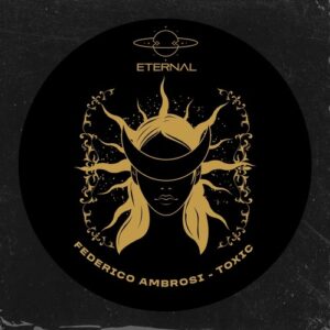Federico Ambrosi - Toxic [ETRNL0002]