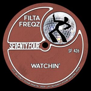 Filta Freqz - Watchin' [SF426]