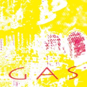 Gas - GAS [KOMPAKT491D]