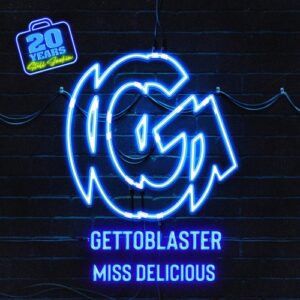 Gettoblaster - MIss Delisious [GMD765]