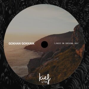 Gokhan Gokkaya - Music On (Original Mix) [KIFLTD068]