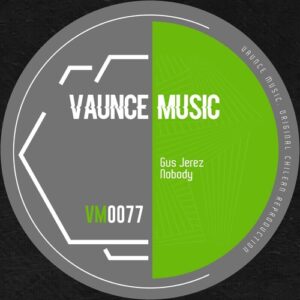 Gus Jerez - Nobody [VM0077]