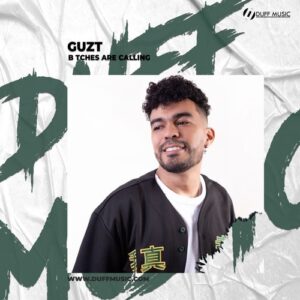 Guzt - B tches Are Calling [DM453]