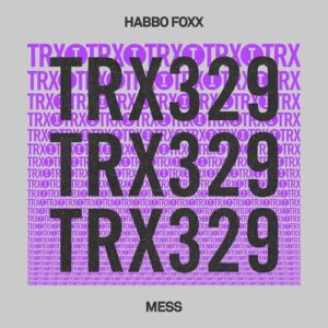 Habbo Foxx - Mess [TRX32901Z]
