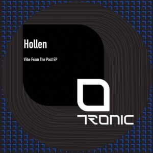Hollen - Vibe From The Past EP [TR505]