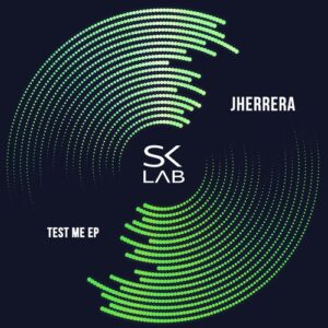 JHerrera - Test Me [SKL062]