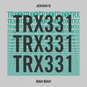 Johan S - Bah Bah [TRX33101Z]