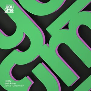 Josh Baker - Jam Is Pumping EP [YM024]