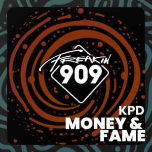 KPD - Money & Fame [FREAK312]