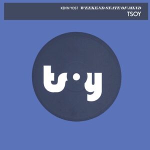 Kevin Yost - Weekend State Of Mind [TSOY1121D1TRSPDBP]