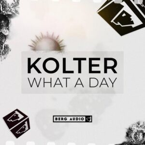 Kolter - What a Day [BERGADS02D]