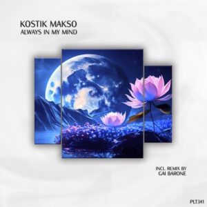 Kostik Makso - Always in My Mind [PLT341]