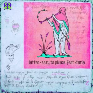 Latteo - Easy To Please [MRGNL012]