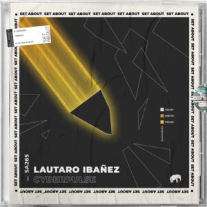Lautaro Ibañez - Cyberpulse [SA265]