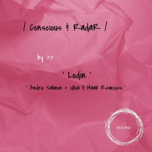 Lodin - Conscious & Radar [ATM110]