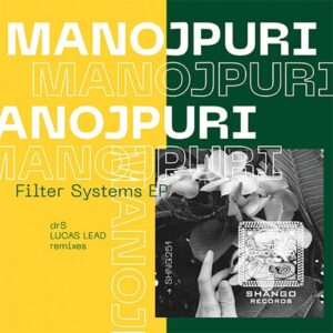 Manojpuri - Filter Systems EP [SHNG251]