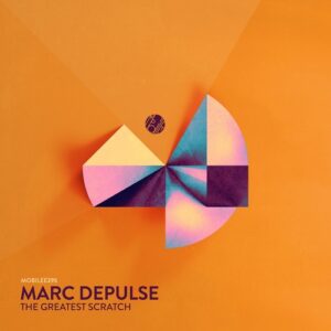 Marc DePulse - The Greatest Scratch [mobilee295]