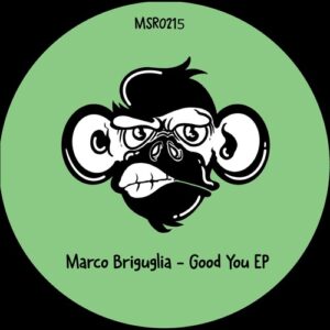 Marco Briguglia - Good You EP [MSR0215]
